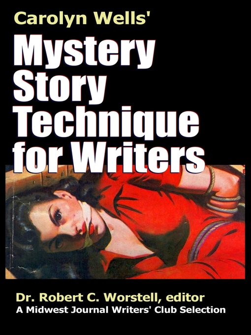 Title details for Mystery Story Technique for Writers by Carolyn Wells - Wait list